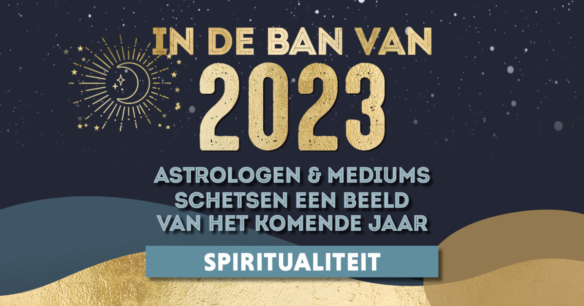 In De Ban Van 2023 Spiritualiteit ?mtime=1671114748