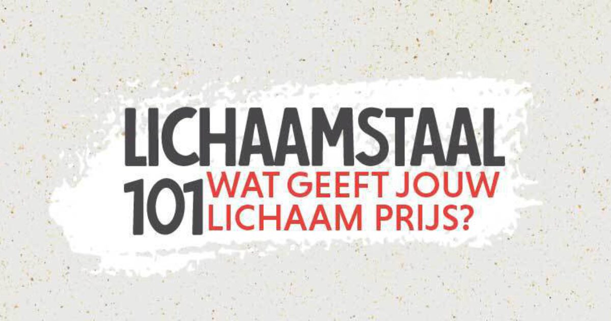 Lichaamstaal 101: Wat Geeft Jouw Lichaam Prijs? | Bloom